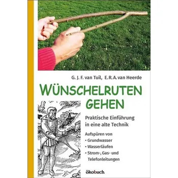 Příroda Wünschelruten-Gehen - Tuil, G. J. F. van