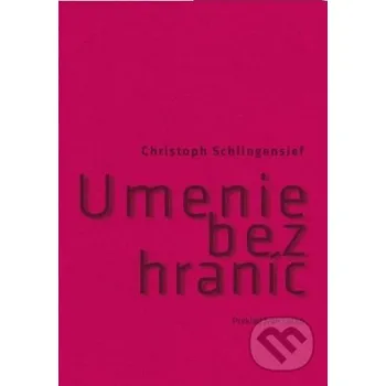 Umění Umenie bez hraníc - Christoph Schligensief Asociácia Corpus