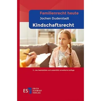 Familienrecht heute Kindschaftsrecht - Duderstadt, Jochen