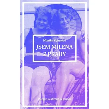 Kniha EUROMEDIA GROUP a.s. Jsem Milena z Prahy