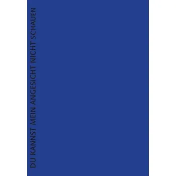 Kniha Du kannst mein Angesicht nicht schauen Ekniha