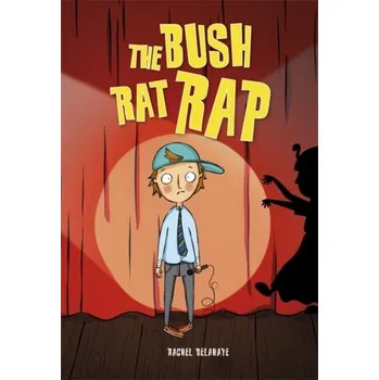 Anglický jazyk Reading Planet KS2 - The Bush Rat Rap - Level 4: Earth/Grey band - Delahaye, Rachel