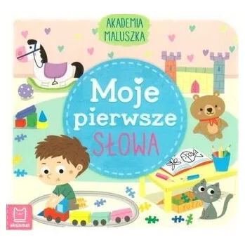 První čtění Akademia malucha. Moje pierwsze słowa - praca zbiorowa