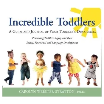 Incredible Toddlers - Webster-Stratton, Carolyn
