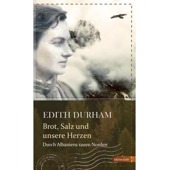 Literární cestopis Brot, Salz und unsere Herzen - Durham, Edith