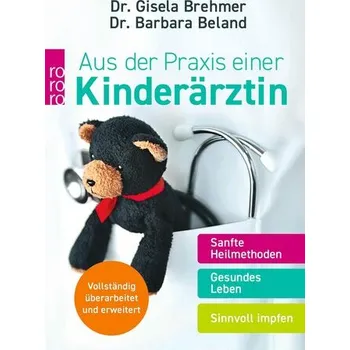 Aus der Praxis einer Kinderärztin - Brehmer, Gisela [DE] (2024, Brožovaná, Rowohlt Taschenbuch)