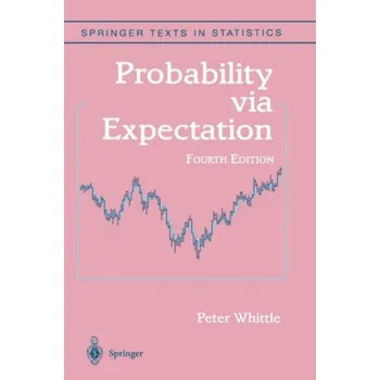 Matematika Probability via Expectation - Whittle, Peter