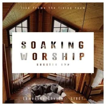 DVD film Lámačské chvály: Soaking Worship - Lámačské chvály