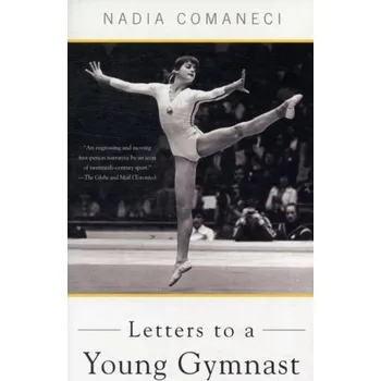 Literární biografie Letters to a Young Gymnast - Comaneci, Nadia