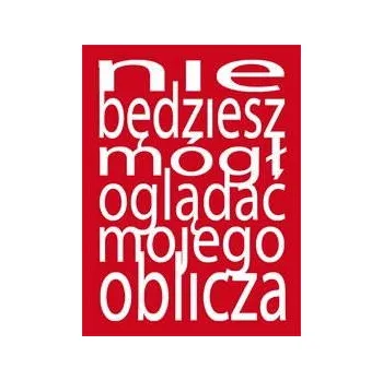 Kniha Nie będziesz mógł oglądać mojego oblicza Ekniha