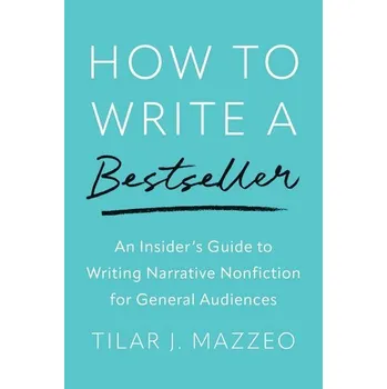 How to Write a Bestseller - Mazzeo, Tilar J.