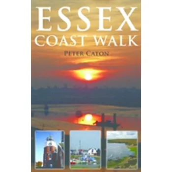 Cestování Essex Coast Walk - Caton, Peter