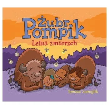 Pohádka Żubr Pompik. Letni zmierzch - Tomasz Samojlik