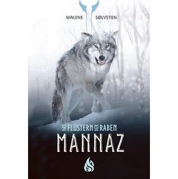 Mannaz - Das Flüstern der Raben (3) - Sølvsten, Malene