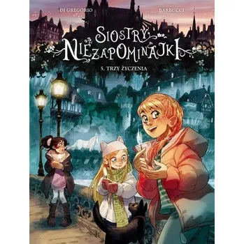 Komiks pro dospělé Siostry Niezapominajki T.5 Trzy życzenia - Di Gregorio, Giovanni