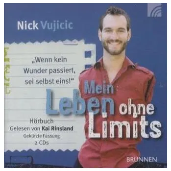 Literární biografie Mein Leben ohne Limits, 2 Audio-CDs - Nick Vujicic