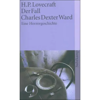 Der Fall Charles Dexter Ward - H. P. Lovecraft