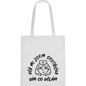 Nákupní taška Plátěná taška - Věř, jsem setřička, vím co dělám Růžová