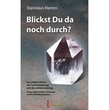 Blickst Du da noch durch? - Klemm, Stanislaus