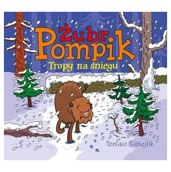 Pohádka Żubr Pompik. Tropy na śniegu - Tomasz Samojlik, Tomasz Samojlik