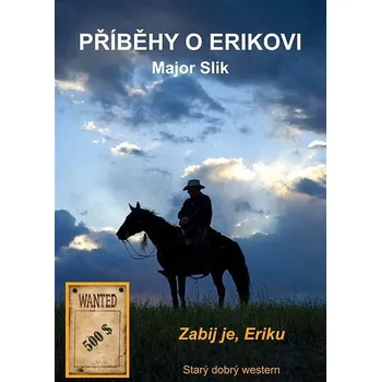 Kniha Příběhy o Erikovi - Zabij je, Eriku Ekniha