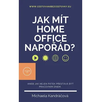 Kniha Jak mít HOME OFFICE napořád? Ekniha