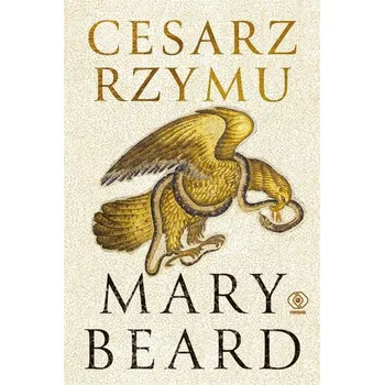 Cesarz Rzymu - Mary Beard