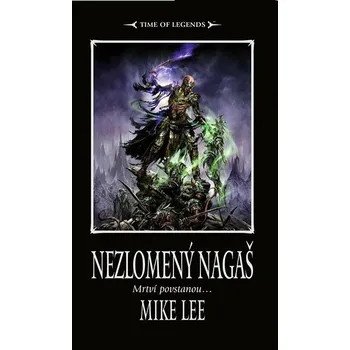 Nezlomený Nagaš: Mrtví povstanou... Kniha