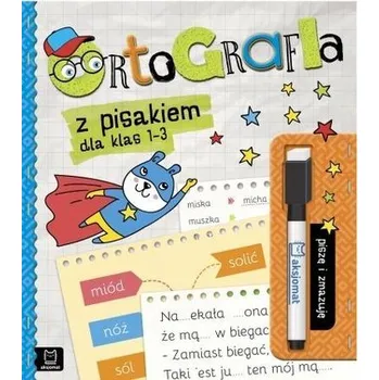 Ortografia z pisakiem dla kl. 1-3. Piszę i zmazuję - Anna Podgórska