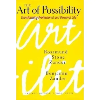 The Art of Possibility - Zander, Rosamund Stone [EN] (2000, Vázaná, Conta Gromberg Communication)