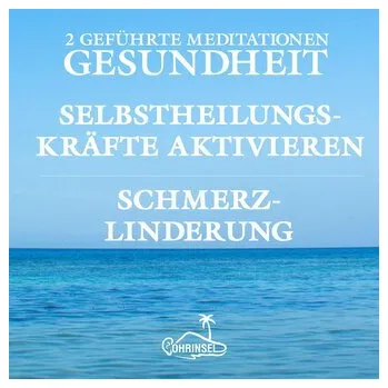 Gesundheit und Schmerzlinderung - Geführte Meditationen - Fields, Alan