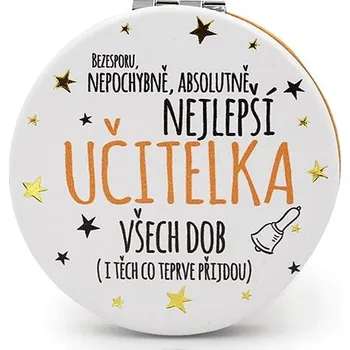 Kosmetické zrcátko Nekupto Kapesní zrcátko Nejlepší učitelka