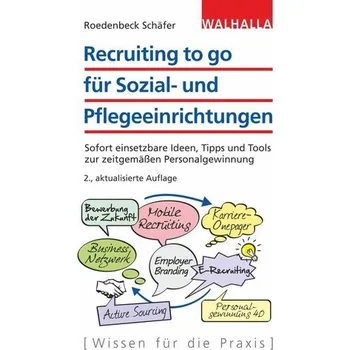 Recruiting to go für Sozial- und Pflegeeinrichtungen - Roedenbeck Schäfer, Maja [DE] (2020, Brožovaná, Walhalla und Praetoria)