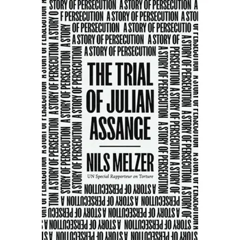 The Trial of Julian Assange - Melzer, Nils [EN] (2023, Brožovaná, Verso Books)