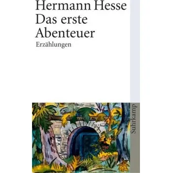 Das erste Abenteuer - Hermann Hesse