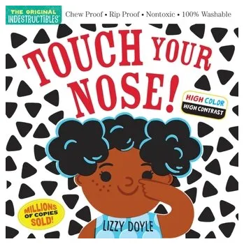 První čtění Indestructibles: Touch Your Nose! (High Color High Contrast) - Pixton, Amy; Pixton, Kaaren