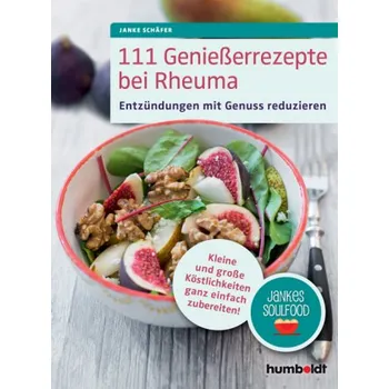 111 Genießerrezepte bei Rheuma - Schäfer, Janke