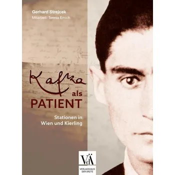 Kafka als Patient - Strejcek, Gerhard