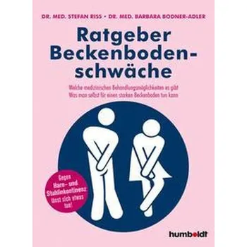 Ratgeber Beckenbodenschwäche - Riss, Stefan