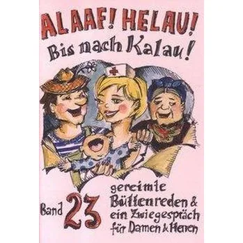 Komiks pro dospělé Alaaf! Helau! Bis nach Kalau! - Ebert, Regina