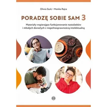 Poradzę sobie sam 3 - Oliwia Szulc, Monika Rajca