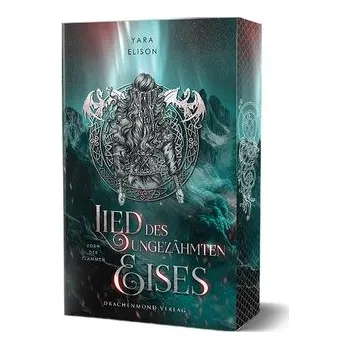 Lied des ungezähmten Eises - Zorn der Flammen - Elison, Yara