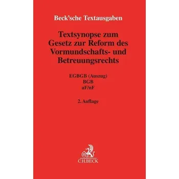Textsynopse zum Gesetz zur Reform des Vormundschafts- und Betreuungsrechts [DE] (2022, Brožovaná, Beck C. H.)