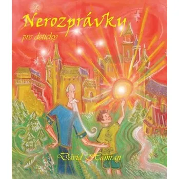 Nerozprávky pre detičky - Hamran Dávid