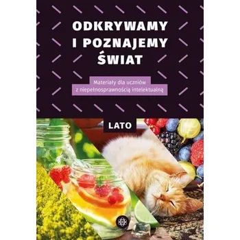 Odkrywamy i poznajemy Świat Lato - praca zbiorowa