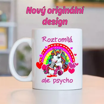 Hrnek Roztomilá ale psycho - Jednorožec