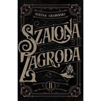 Szalona zagroda - Stefan Grabinski