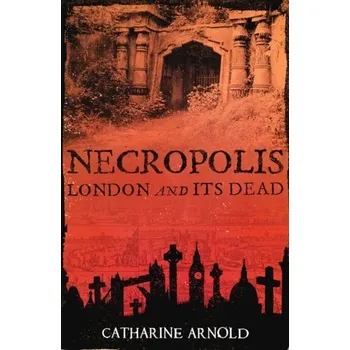 Necropolis - Arnold, Catharine