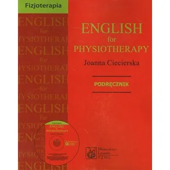 English for physiotherapy Podręcznik z płytą CD - Ciecierska Joanna