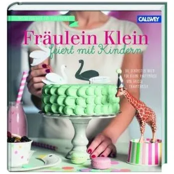 Fräulein Klein feiert mit Kindern - Bauer, Yvonne